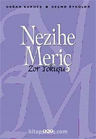 Zor Yokuşu- Seçme Öyküler