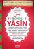 41 Tevcid'li Yasin (Orta Boy Kod:T01)