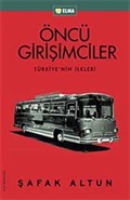 Öncü Girişimciler Türkiye'nin İlkleri