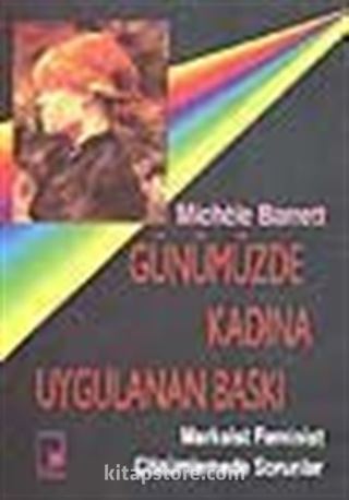 Günümüzde Kadına Uygulanan Baskı