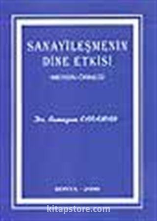 Sanayileşmenin Dine Etkisi