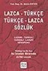 Lazca - Türkçe Türkçe - Lazca Sözlük