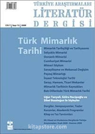 Türkiye Araştırmaları Literatür Dergisi cilt 7 Sayı:13 Bahar 2009