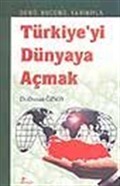 Türkiye'yi Dünyaya Açmak