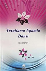 Tezatların Uyumlu Dansı