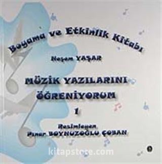 Müzik Yazıları Öğreniyorum-1 / Boyama ve Etkinlik Kitabı