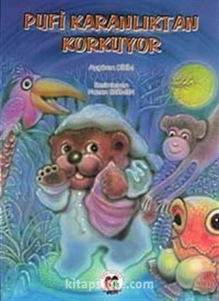 Pufi Karanlıktan Korkuyor