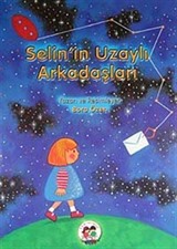 Selin'in Uzaylı Arkadaşları