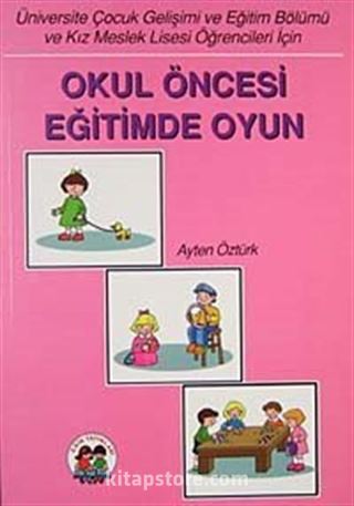 Okul Öncesi Eğitimde Oyun
