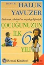 Çocuğunuzun İlk 6 Yılı