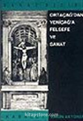 Ortaçağdan Yeniçağa Felsefe Ve Sanat