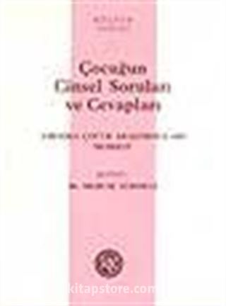 Çocuğun Cinsel Soruları ve Cevapları