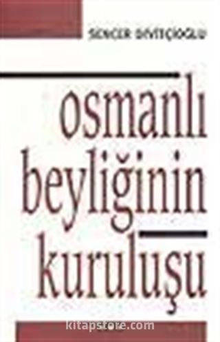 Osmanlı Beyliğinin Kuruluşu
