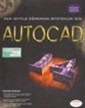 AutoCAD 14 Her Şeyiyle Öğrenmek İsteyenler İçin