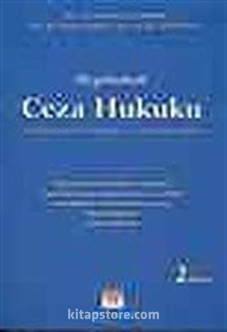 Uygulamalı Ceza Hukuku (Genel Hükümler-Özel Hükümler-Ceza Muhakemesi Hukuku)