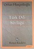 Türk Dili Sözlüğü