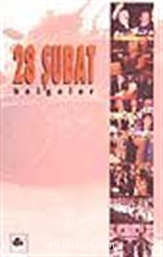 28 Şubat Belgeler