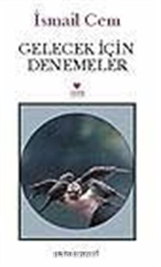 Gelecek İçin Denemeler