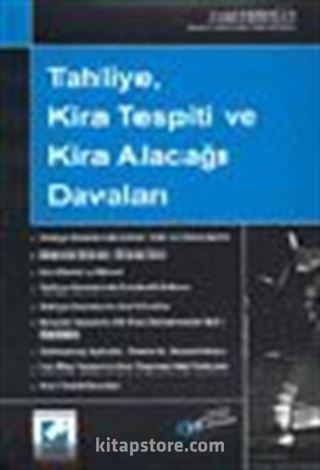 Tahliye Kira Tespiti ve Kira Alacağı Davaları