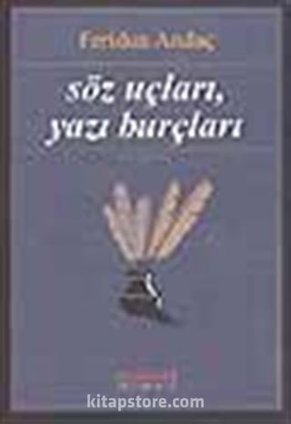 Söz Uçları, Yazı Burçları