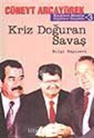 Kriz Doğuran Savaş