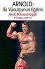 Arnold:Bir Vücutçunun Eğitimi