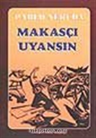 Makasçı Uyansın