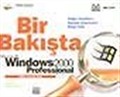Bir Bakışta Microsoft Windows 2000 Professional Türkçe