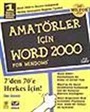 Amatörler için Word 2000- For Windows