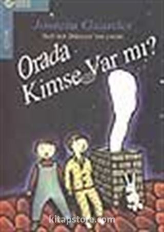 Orada Kimse Var mı?