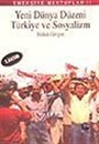 Yeni Dünya Düzeni Türkiye ve Sosyalizm