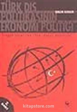 Türk Dış Politikasının Ekonomi Politiği