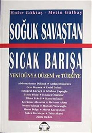 Soğuk Savaştan Sıcak Barışa Yeni Dünya Düzeni Ve Türkiye