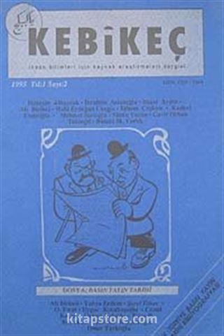 Sayı 2/1995-Kebikeç-İnsan Bilimleri İçin Kaynak Araştırmaları Dergisi - Basın Yayın Tarihi