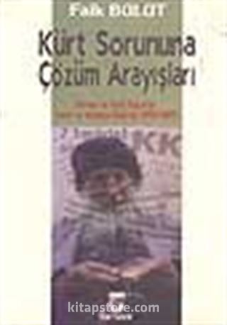 Kürt Sorununa Çözüm Arayışları