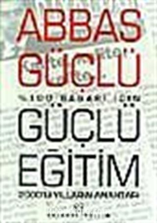 Güçlü Eğitim/Yüzde Yüz Başarı İçin