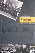 Lozan / 'Biz Türkler ve Kürtler'
