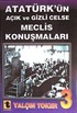 Atatürk'ün Açık ve Gizli Celse Meclis Konuşmaları-3