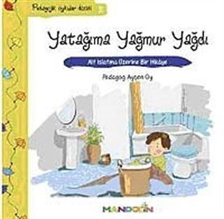 Yatağıma Yağmur Yağdı