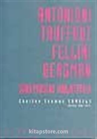 Antonioni, Truffaut, Fellini, Bergman Sinemasını Anlatıyor