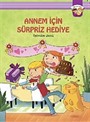 Annem İçin Sürpriz Hediye / İlk Romanım