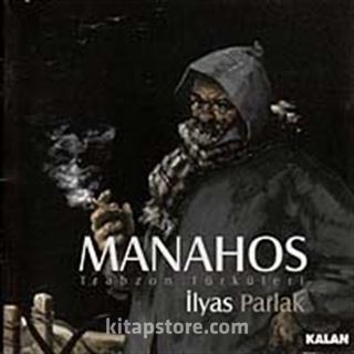 Manahos / Trabzon Türküleri