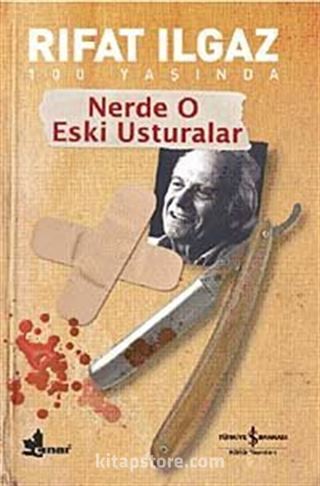 Nerde O Eski Usturalar
