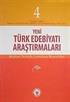 Yeni Türk Edebiyatı Araştırmaları 6 Aylık Dergi Sayı:4 Yıl:Temmuz-Aralık 2010