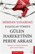 Kuşatılan Türkiye Gülen Hareketinin Perde Arkası