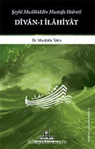 Şeyh Muslihittin Mustafa Halveti Divan-ı İlahiyat