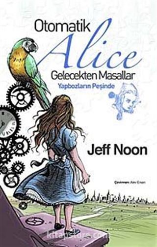 Otomatik Alice Gelecekten Masallar