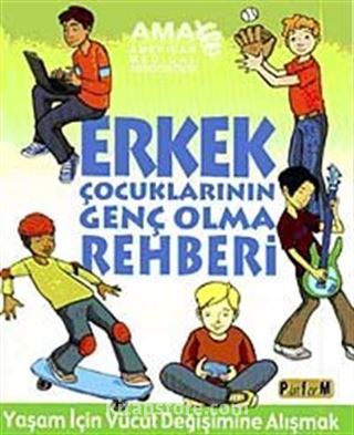Erkek Çocuklarının Genç Olma Rehberi