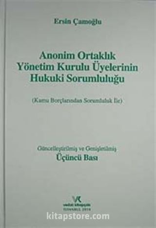 Anonim Ortaklık Yönetim Kurulu Üyelerinin Hukuki Sorumluluğu
