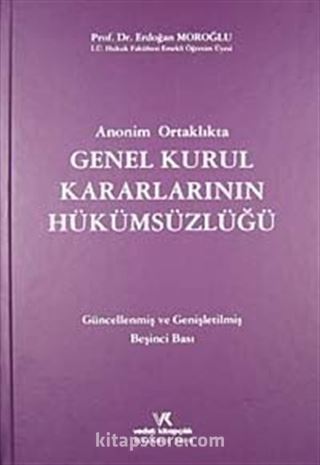 Anonim Ortaklıkta Genel Kurul Kararlarının Hükümsüzlüğü